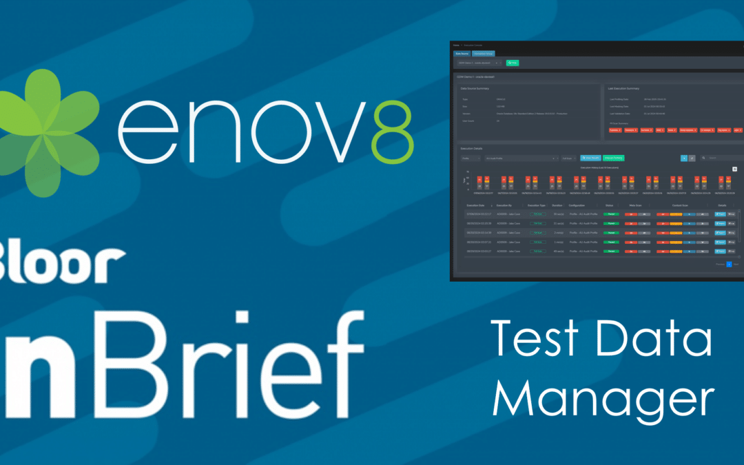 Bloor Research Reviews Enov8 Test Data Manager for Advanced Test Data Management