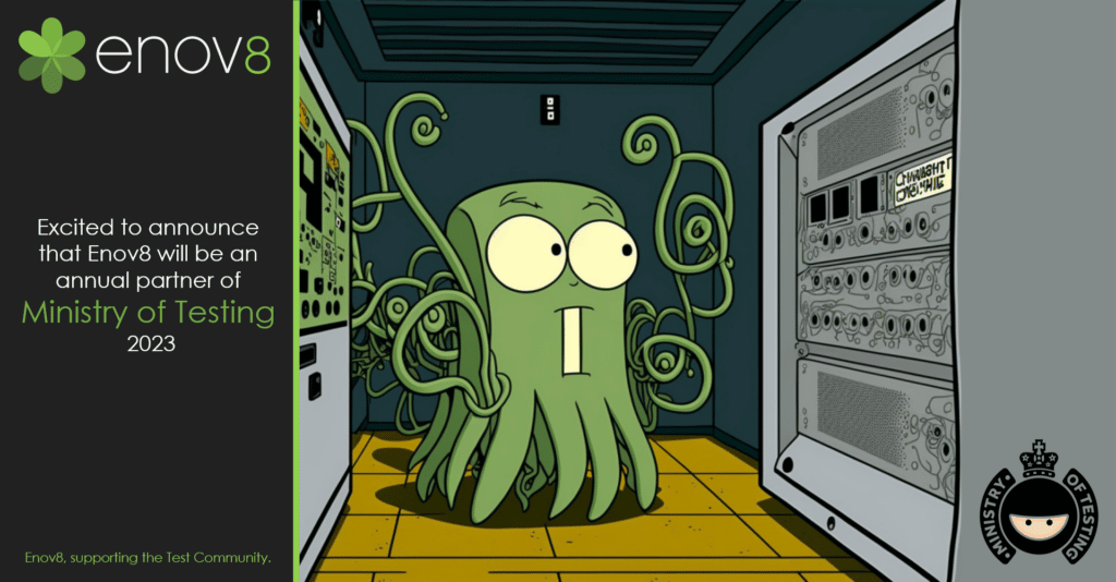 Enov8 Squid Monster. Ministry of Testing. 